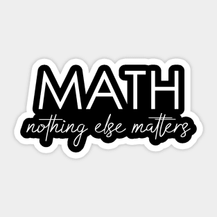 Math nothing else matters Sticker